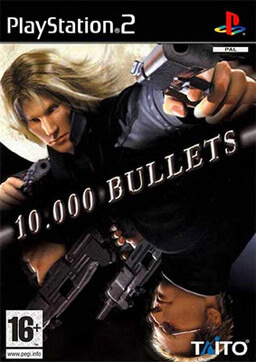 10.000 Bullets