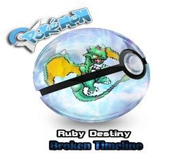 Pokemon Ruby Destiny: Broken Timeline (Pokemon Ruby Hack) GBA ROM