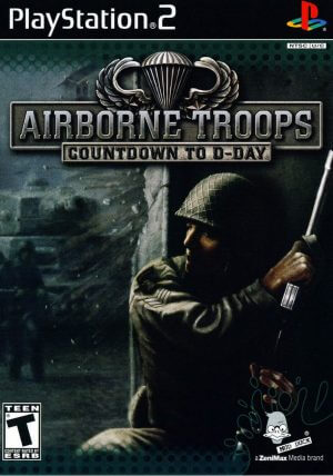 Airborne Troops: Countdown to D-Day