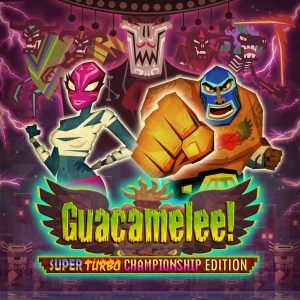 Guacamelee! Super Turbo Championship Edition PS4 ROM