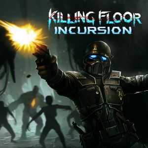 Killing Floor: Incursion PS4 ROM