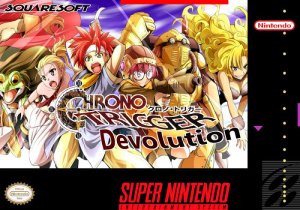 Chrono Trigger Devolution