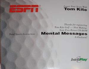 ESPN Golf: Lower Your Score With Tom Kite: Shot Making: Mental Messages