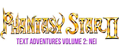 Phantasy Star II Text Adventure Volume 2: Nei’s Adventure