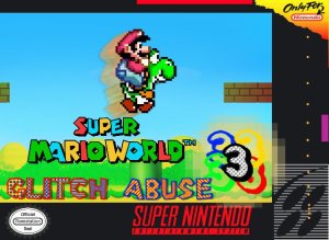 Super Mario World Glitch Abuse 3 SNES ROM